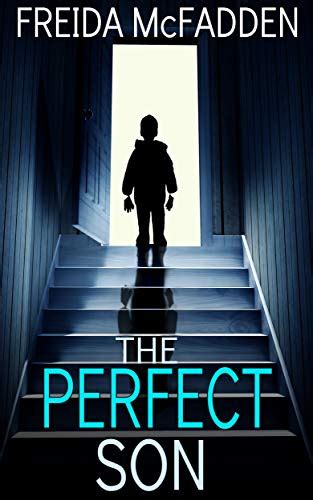 Now she must ask herself How far will she go to protect her son Print Length 373 pages. . The perfect son freida mcfadden pdf